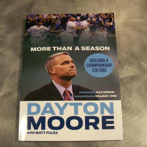 Northwest Arkansas Naturals More Than A Season Book- Dayton Moore