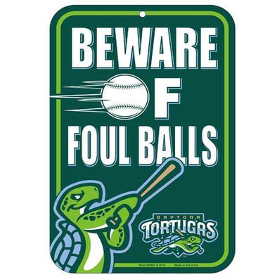 DAYTONA TORTUGAS WINCRAFT BEWARE OF FOUL BALLS SIGN