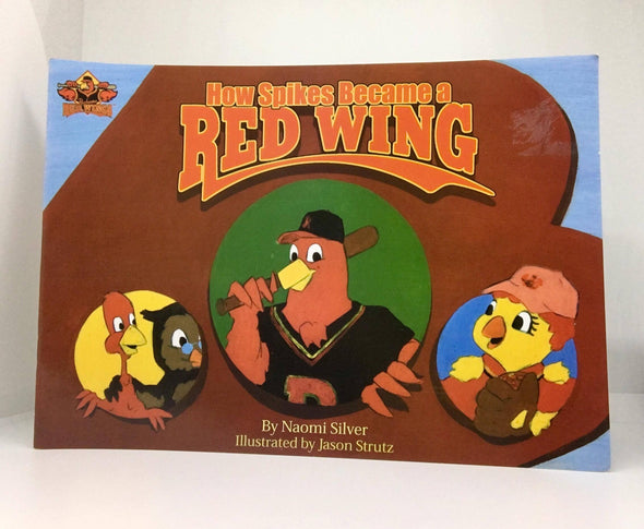 Rochester Red Wings &quot;How Spikes Became a Red Wing&quot; Book