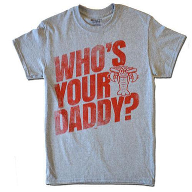 Hickory Crawdads Who's Your Daddy Tee