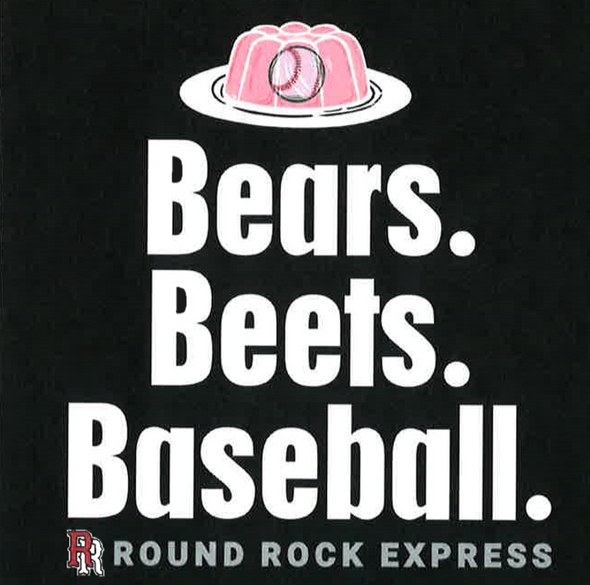 Round Rock Express The Office Night Tee Bears. Beets. Baseball Pre-Order